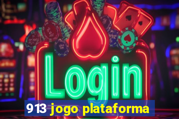 913 jogo plataforma